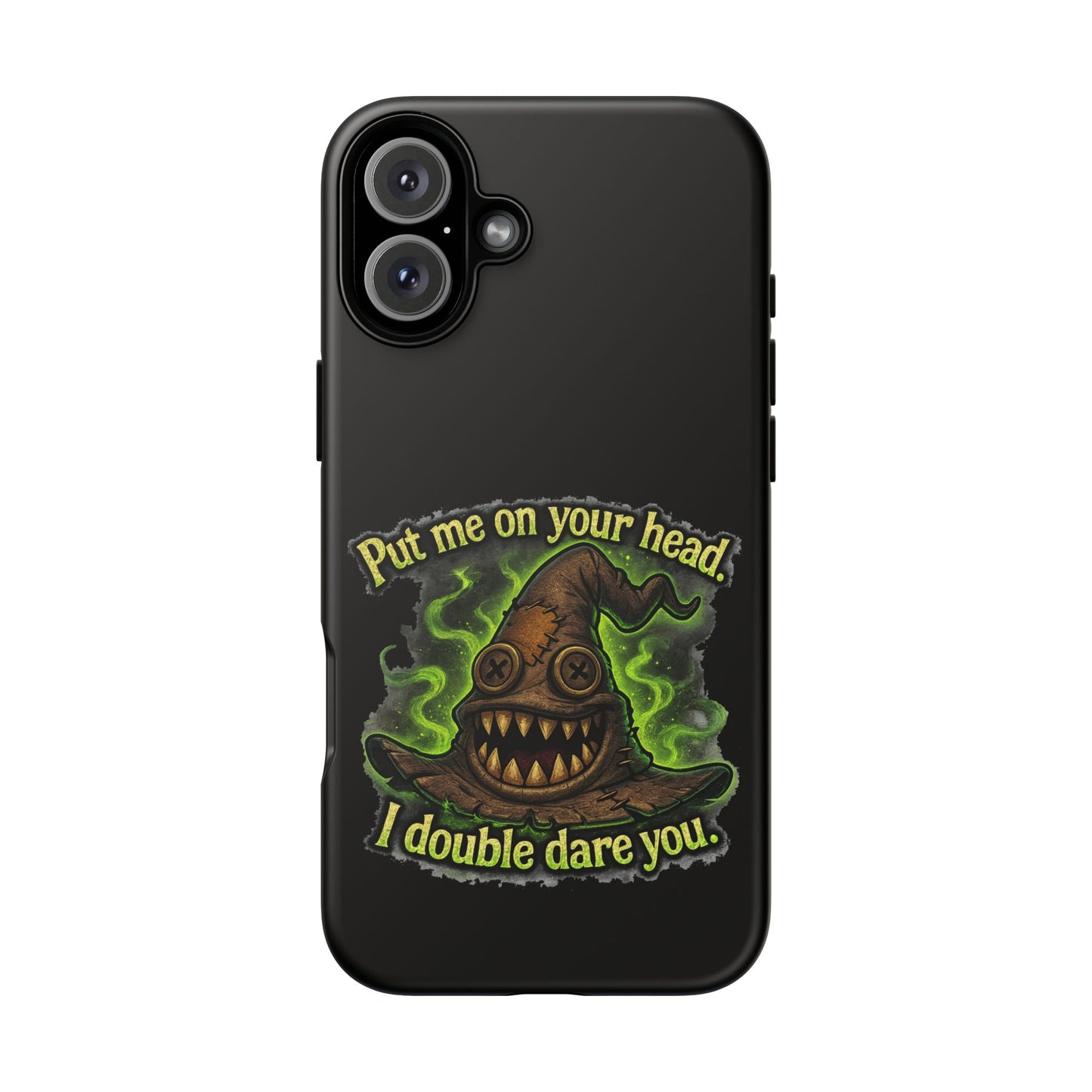 Phone Case — 'Put Me On Your Head, I Double Dare You' Witch Hat Horror Design