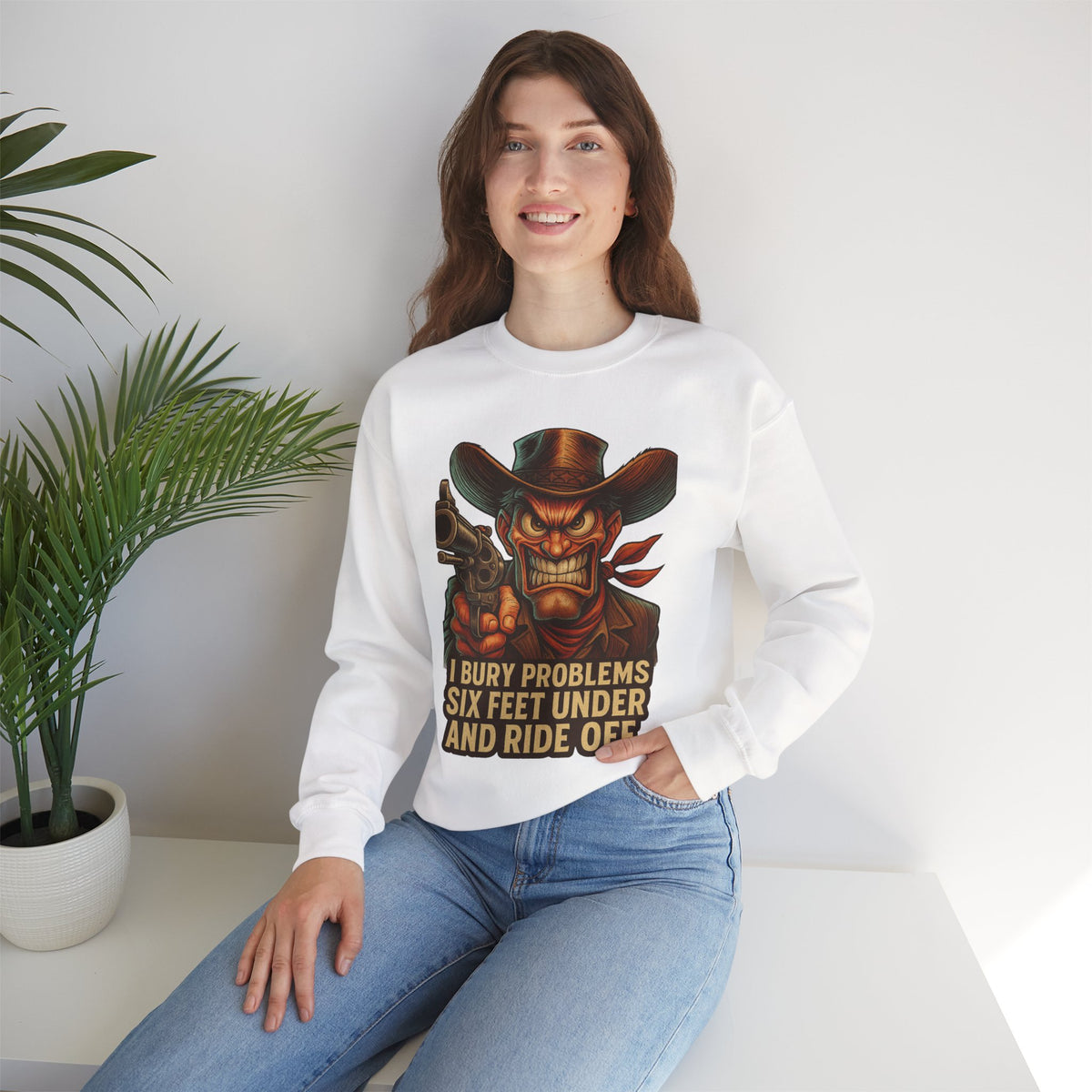 I Bury Problems Six Feet Under Crewneck Sweatshirt