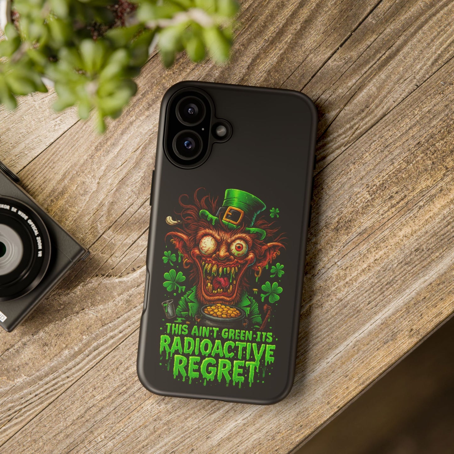 Radioactive Leprechaun Phone Case — "This Ain't Green, It's Radioactive Regret"