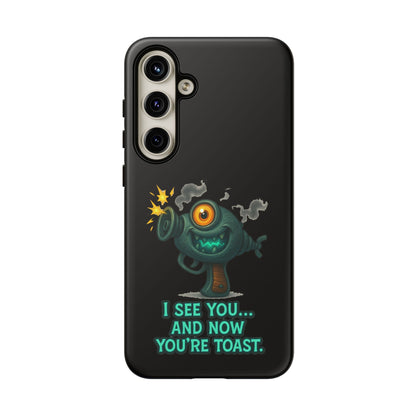 Phone Case — Cute Zombie Blaster Design with "I See You... And Now You're Toast"