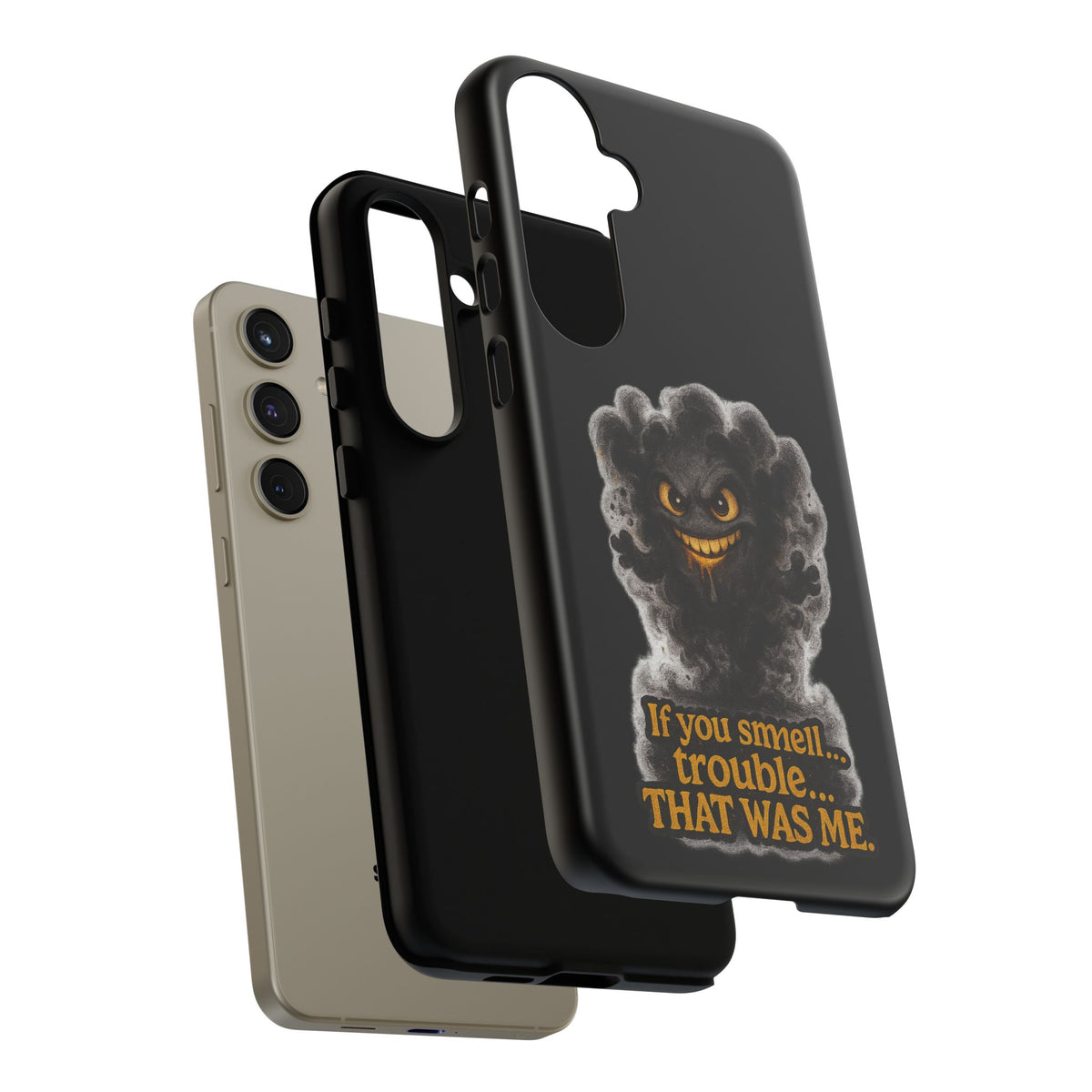 Phone Case — "If You Smell Trouble... THAT WAS ME" Smoky Mischief Protective Case