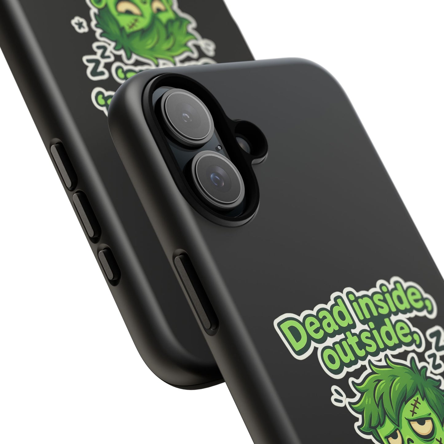 Phone Case — "Dead Inside, Outside, That's Just a Little Grumpy" Cute Zombie Design