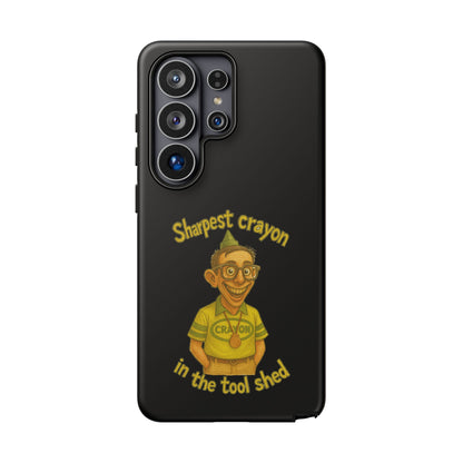 Phone Case — "Sharpest Crayon in the Tool Shed" Retro Teacher/Geek Protective Cover