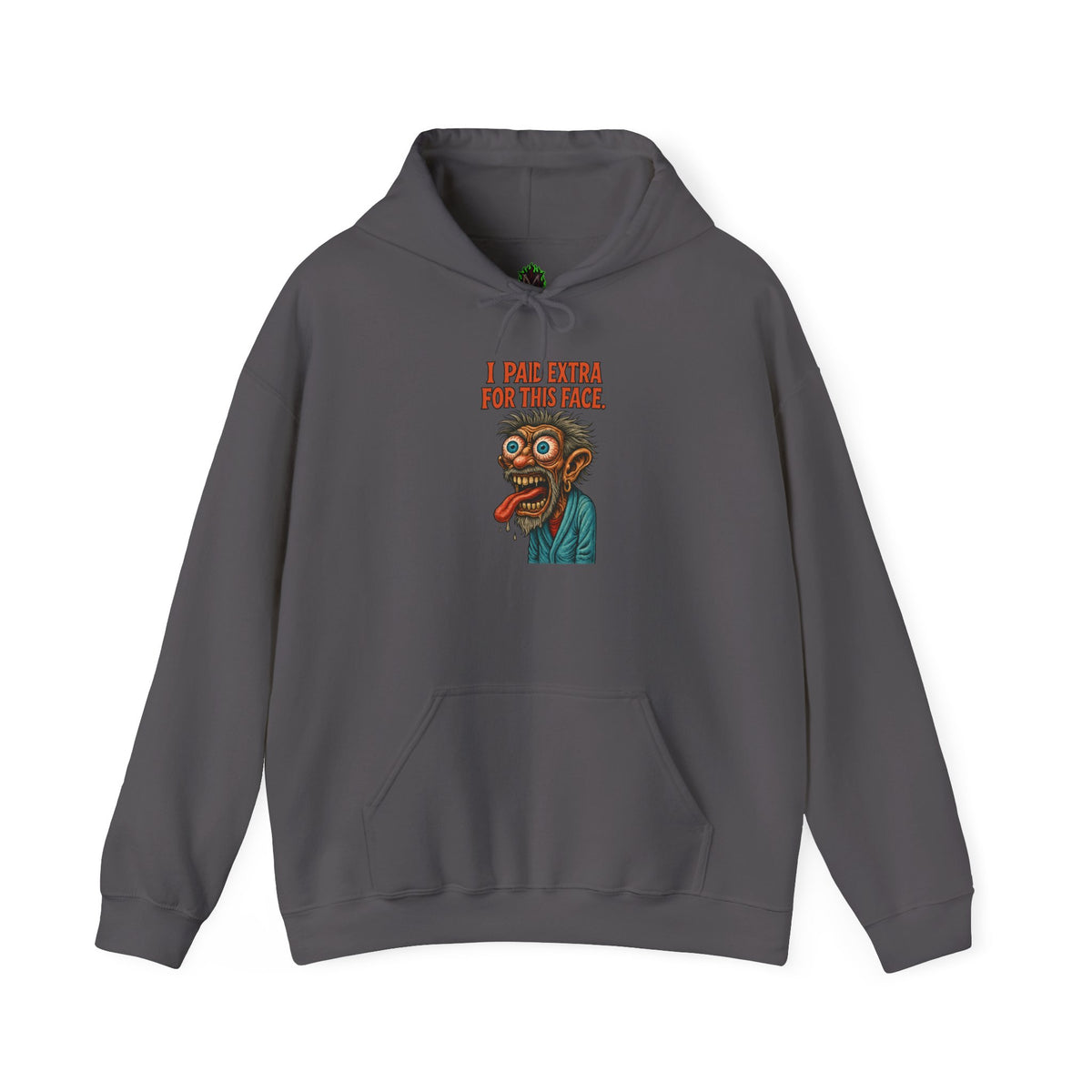 I Paid Extra For This Face Hoodie