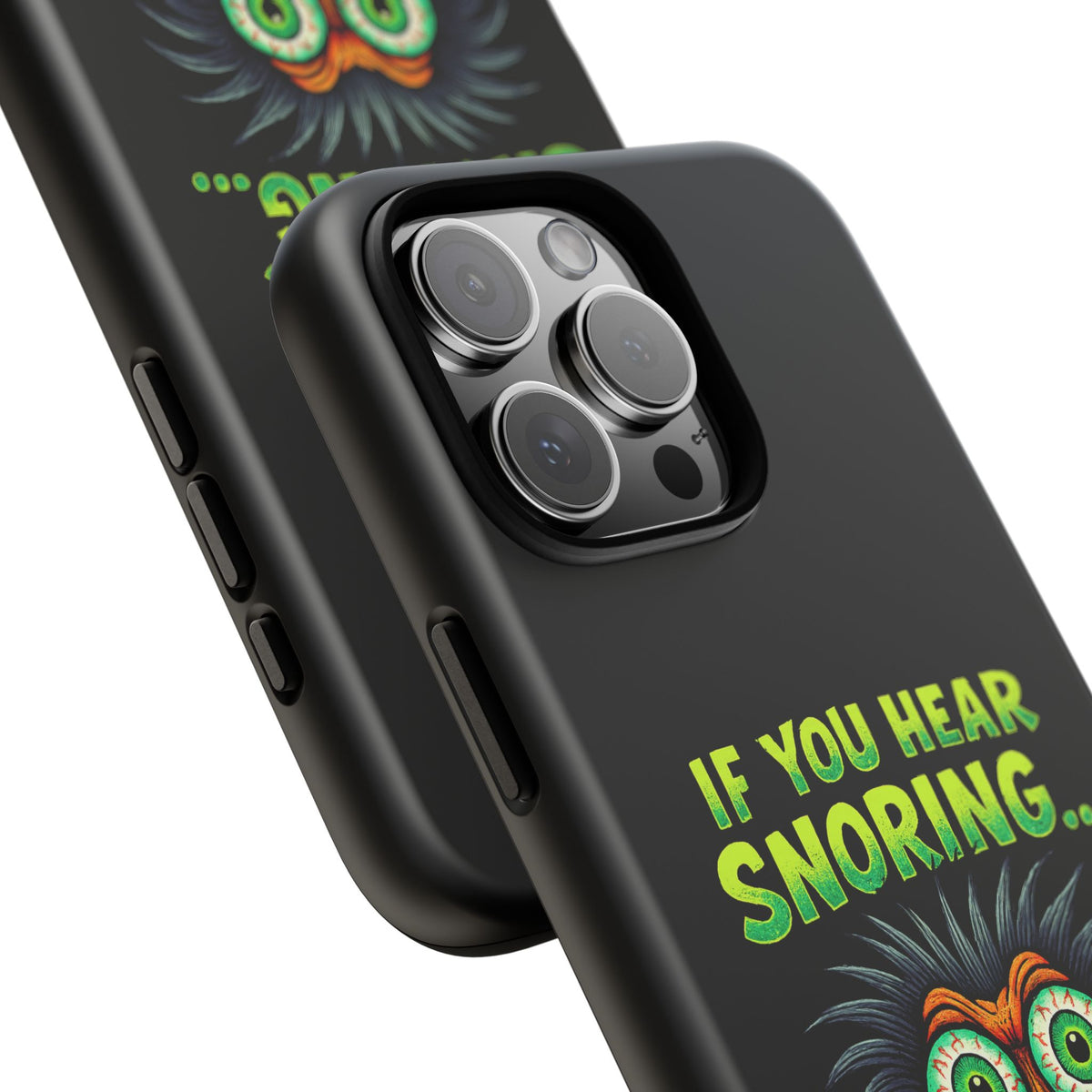 Funny 'If You Hear Snoring... That's Just My Last Brain Cell Dying' Phone Case