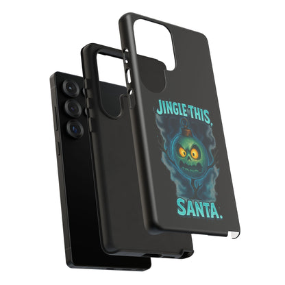Phone Case - 'Jingle This, Santa' Spooky Holiday Protective Case