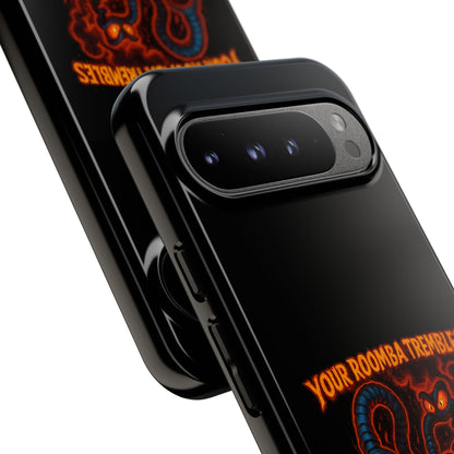 Phone Case — "Your Roomba Trembles at My Name" Fiery Cat Design