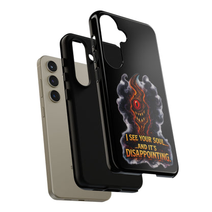 Phone Case — Fiery One‑Eye Demon with "I See Your Soul... And It's Disappointing"