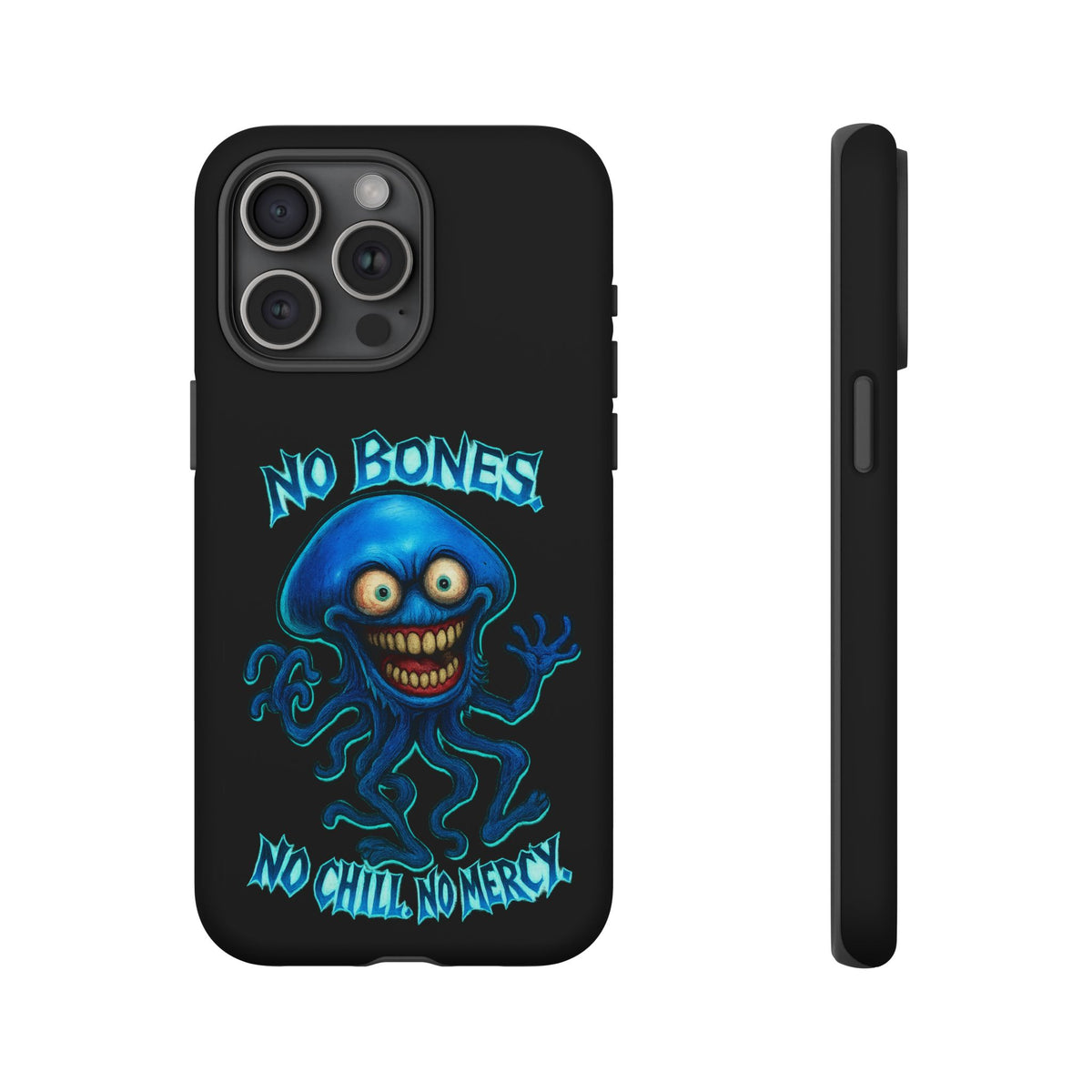 Phone Case — 'No Bones, No Chill, No Mercy' Blue Jellyfish Horror Design
