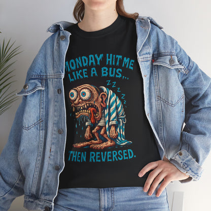 Monday Hit Me Like a Bus… Then Reversed – Zombie Workweek Tee
