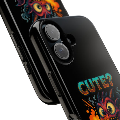 Phone Case — "Cute? I Prefer Dangerously Charming" Dragon Monster Protective Cover