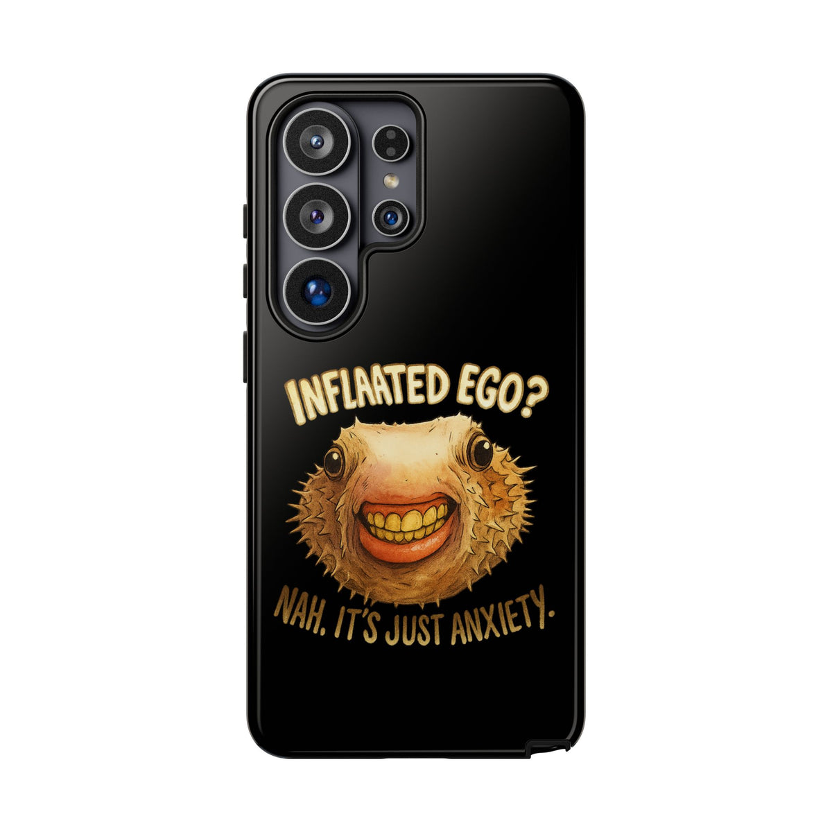 Phone Case — "Inflated Ego? Nah, It's Just Anxiety" Funny Pufferfish Design