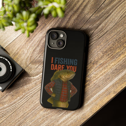 Fishing Dare You Phone Case — Funny Bass Angler Protective Cover