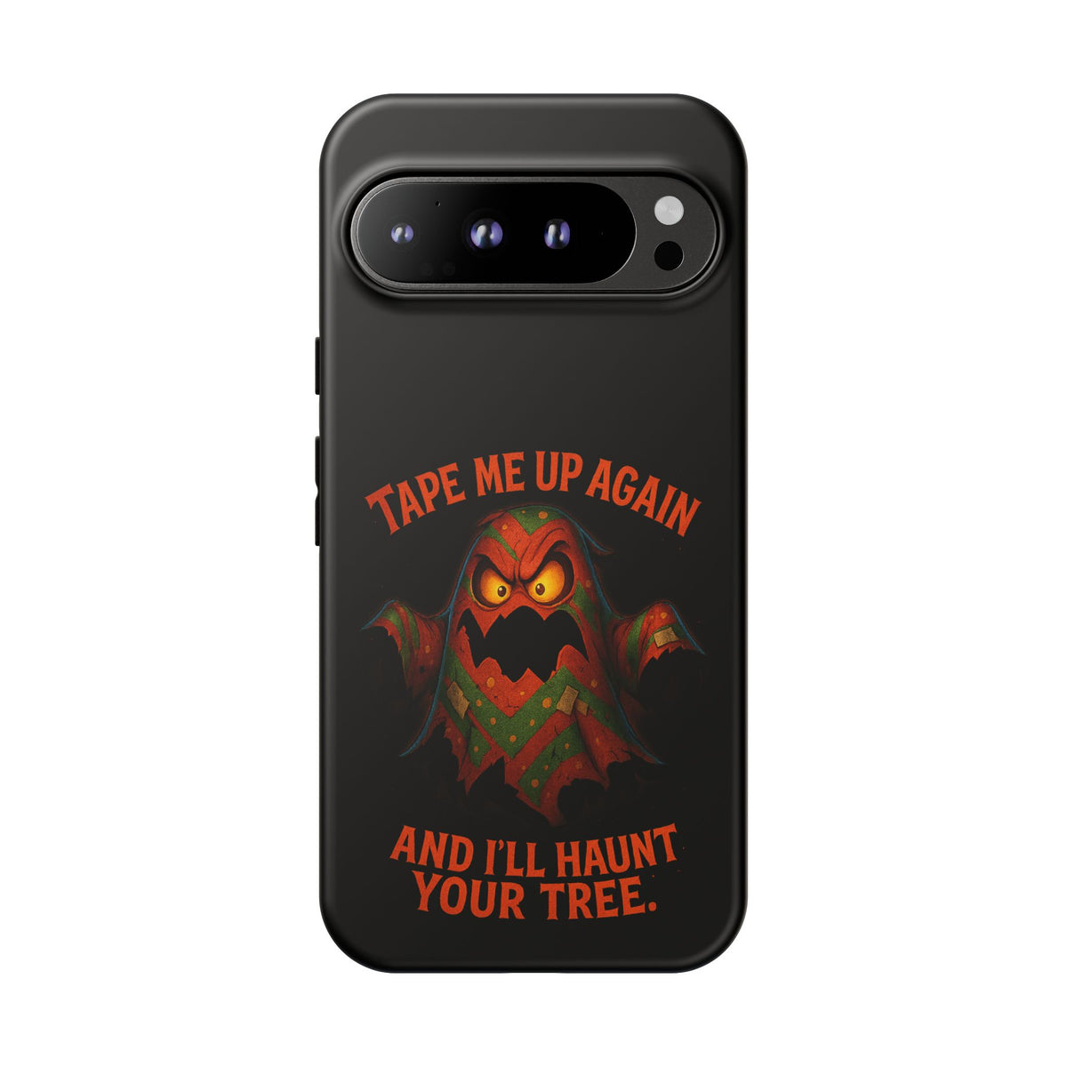 Phone Case - 'Tape Me Up Again and I'll Haunt Your Tree' Halloween Ghost Design