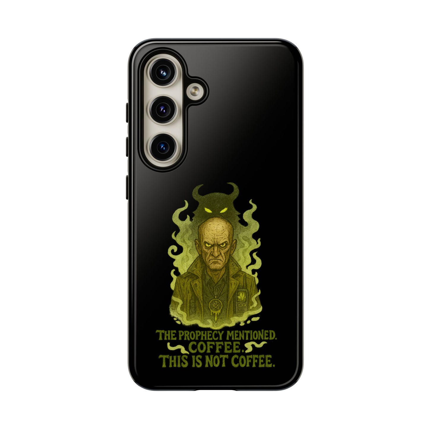 Phone Case — “The Prophecy Mentioned: Coffee This Is Not Coffee” Gothic Horror Design