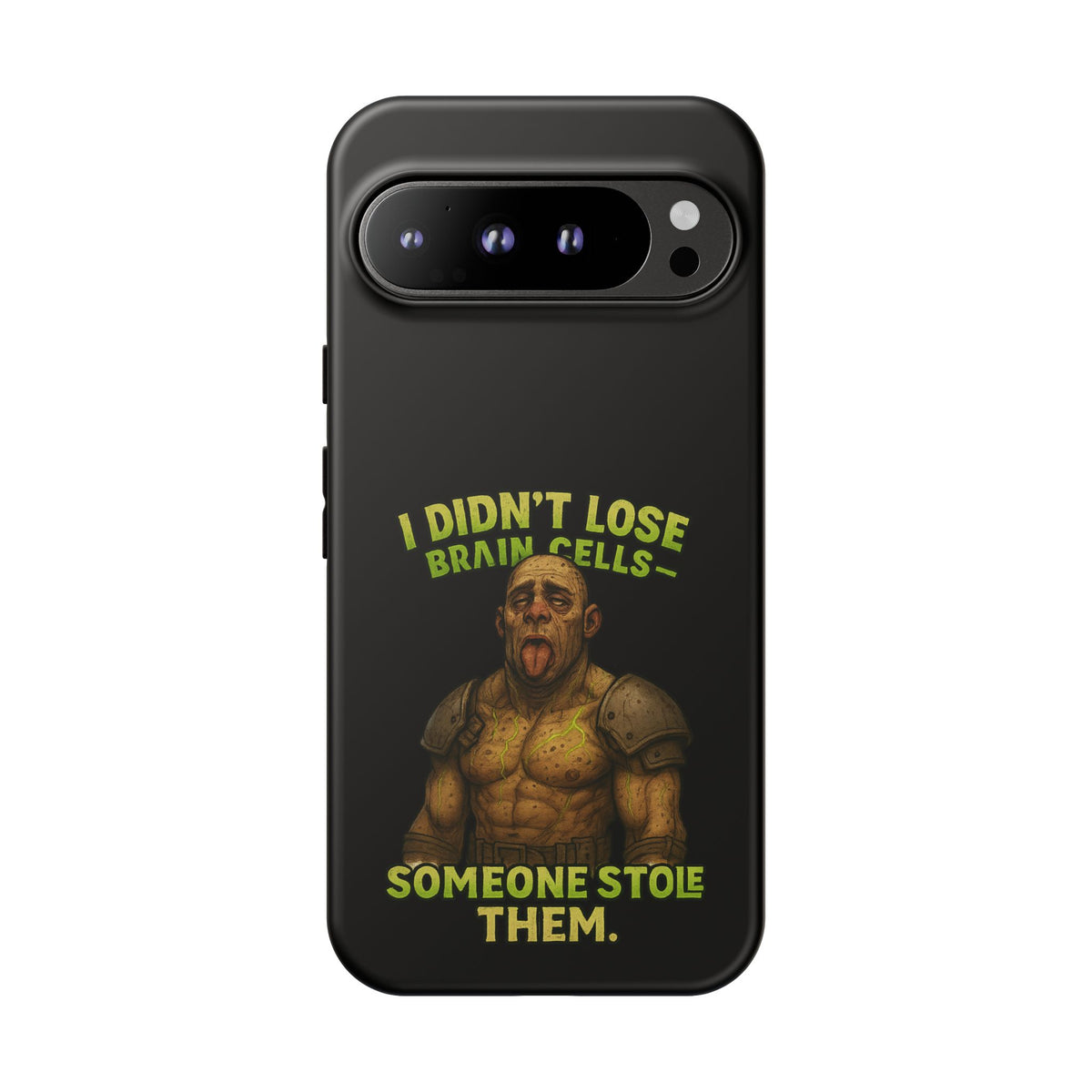 Phone Case — "I Didn't Lose Brain Cells, Someone Stole Them" Funny Zombie Warrior Protective Cover