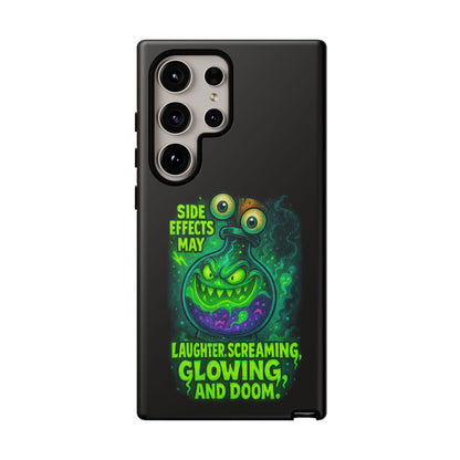 Phone Case — 'Side Effects May Include Laughter, Screaming, Glowing, and Doom' Neon Monster