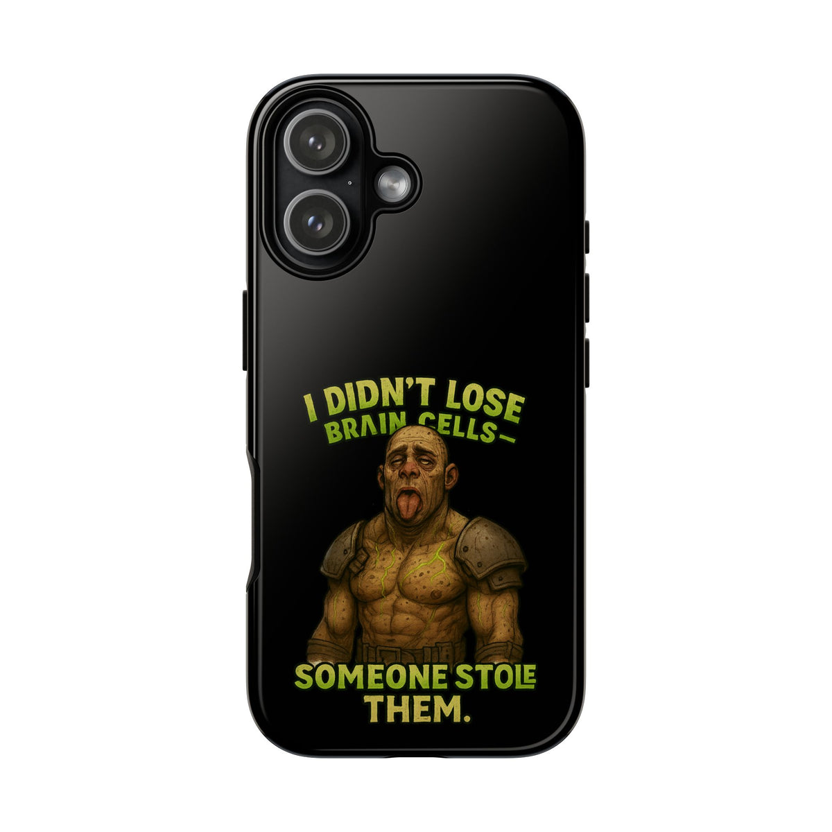 Phone Case — "I Didn't Lose Brain Cells, Someone Stole Them" Funny Zombie Warrior Protective Cover