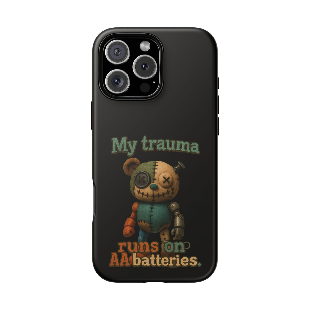 Phone Case — 'My Trauma Runs on AA Batteries' Creepy Voodoo Teddy Protective Cover