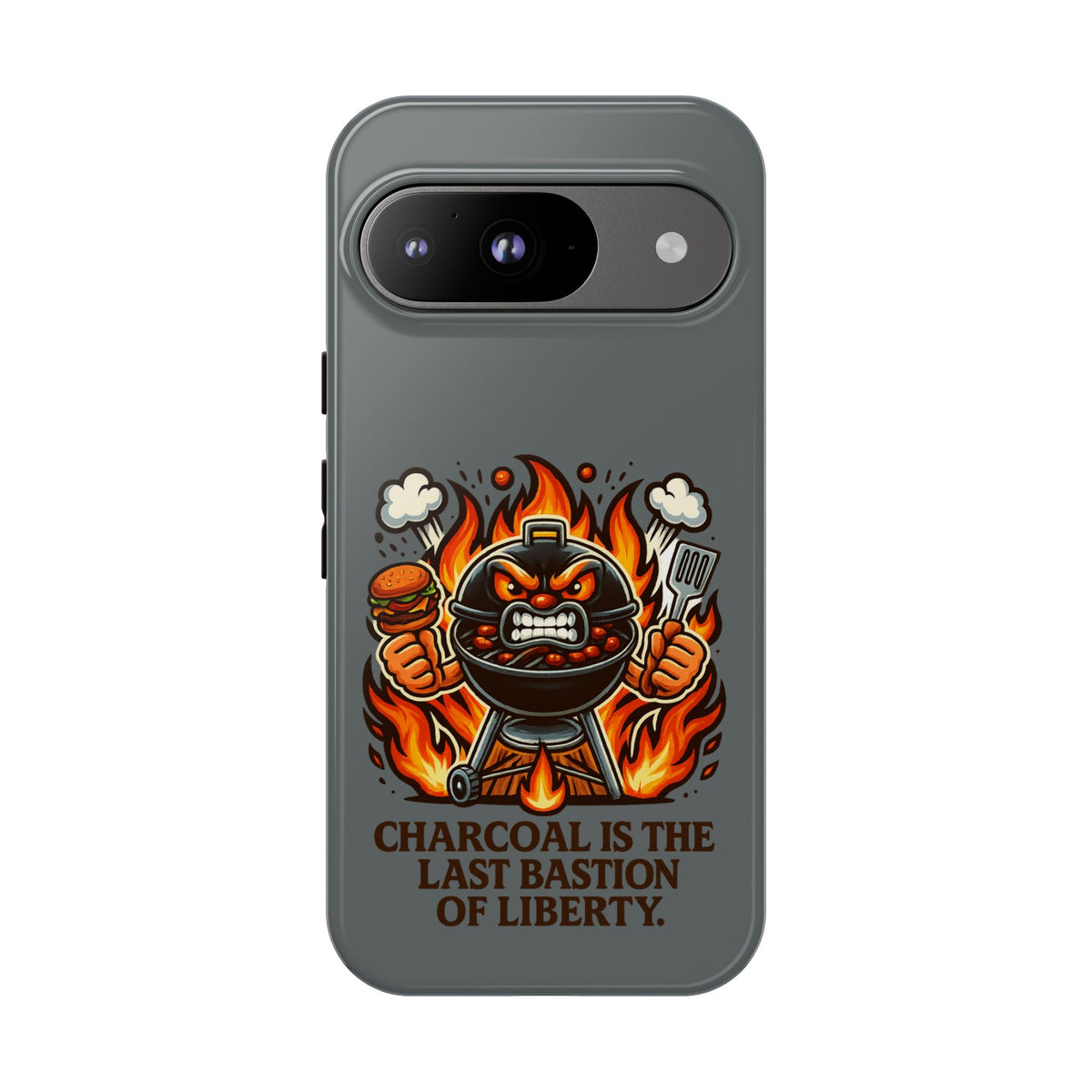 Grilling Phone Case — "Charcoal Is the Last Bastion of Liberty" BBQ Design