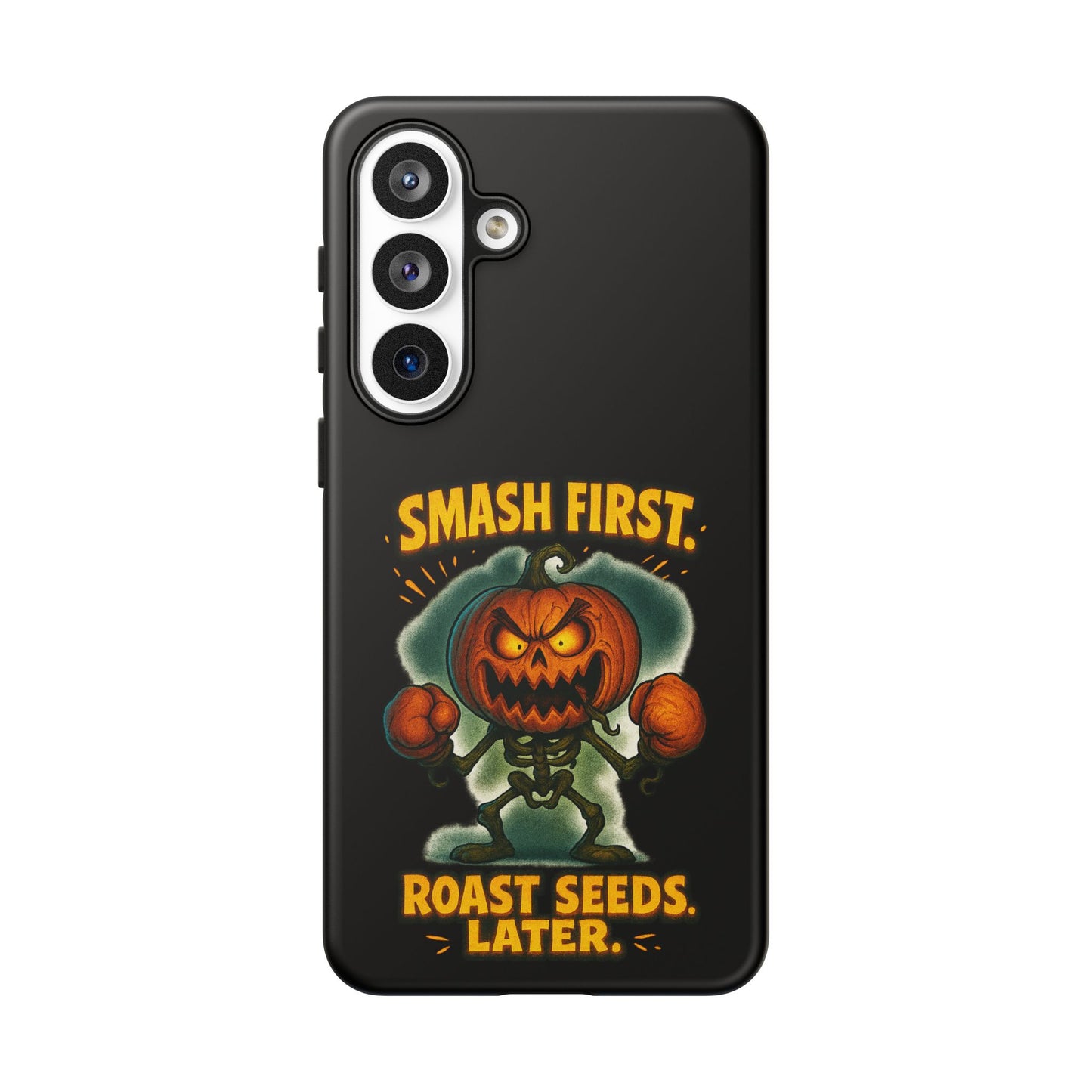 Phone Case — 'Smash First, Roast Seeds Later' Halloween Pumpkin Design