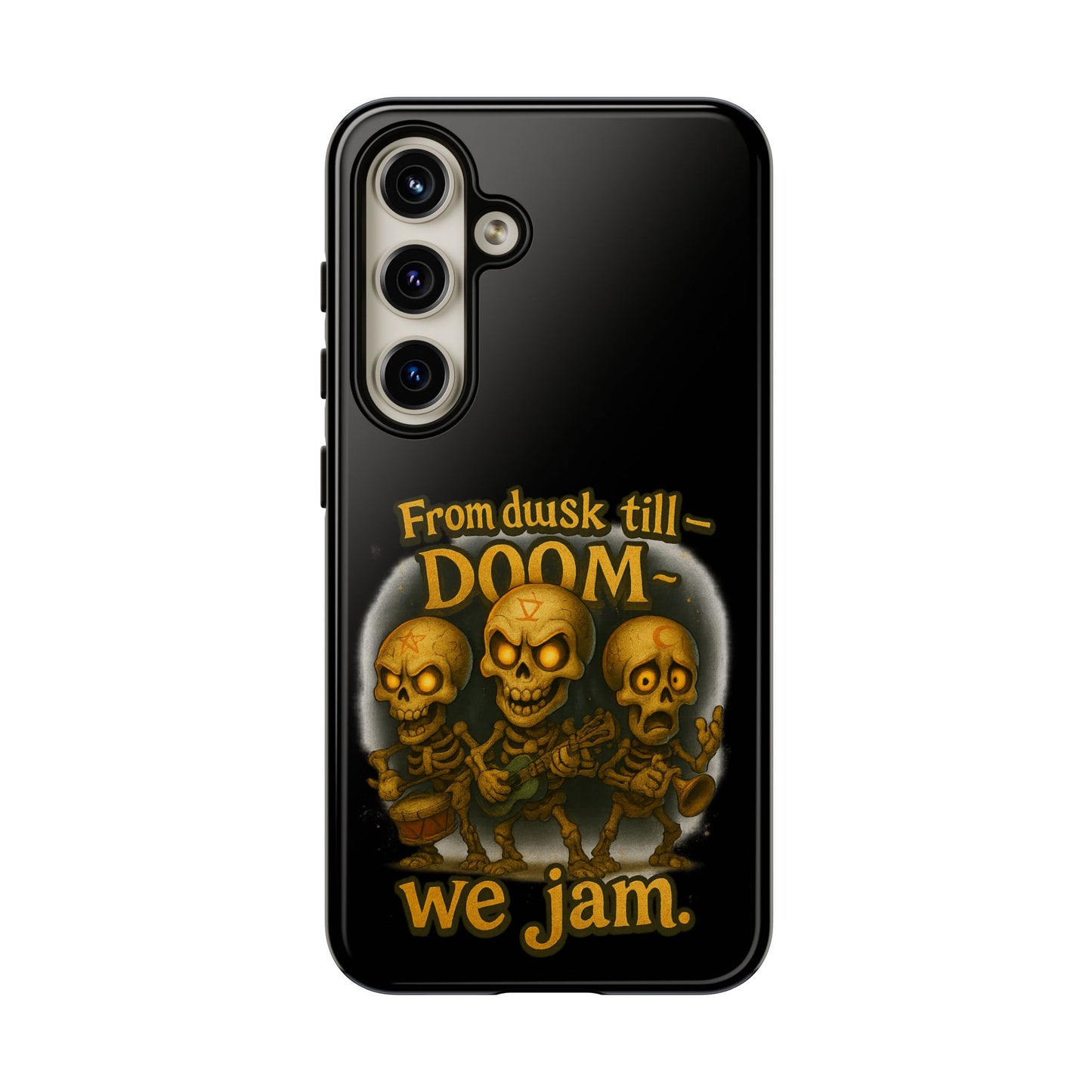 Phone Case — "From Dusk Till Doom We Jam" Skeleton Band Design