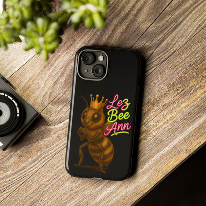 Phone Case — 'Lez Bee Ann' Queen Bee Tough Protective Cover