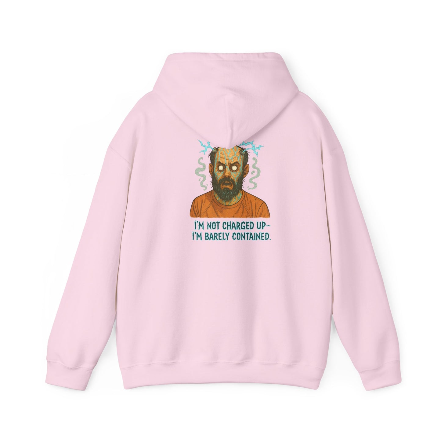 Hoodie — "I’m Not Charged Up, I’m Barely Contained" Electric Zombie Graphic Hoodie