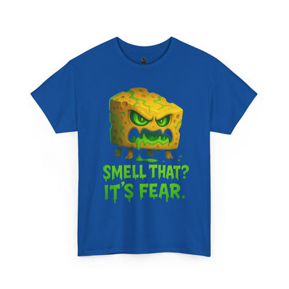 Cheese Monster Tee - "Smell That? It's Fear." Funny Halloween T-Shirt