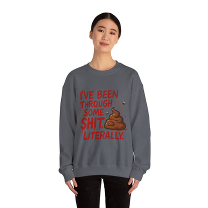Been Through Some Shit – Funny Poop Sweatshirt