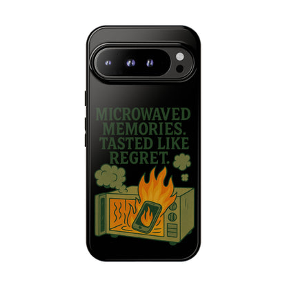 Microwaved Memories Phone Case — 'Microwaved Memories. Tasted Like Regret.' Retro Fire Design