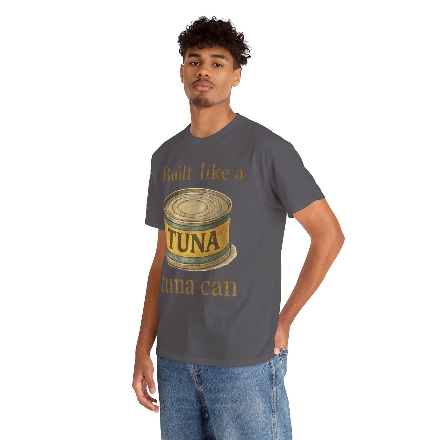 Built Like a Tuna Can T-Shirt | Tuna Can Graphic Tee