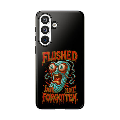 Phone Case — "Flushed But Not Forgotten" Horror Graphic iPhone Cover