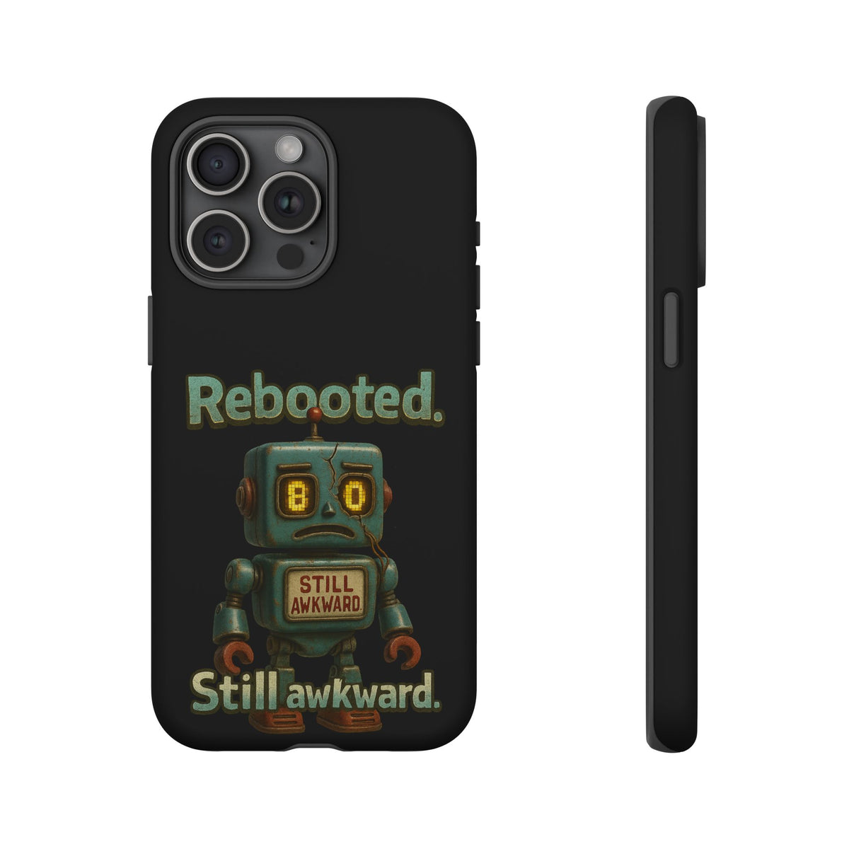 Phone Case — 'Rebooted. Still Awkward.' Retro Robot Protective Cover