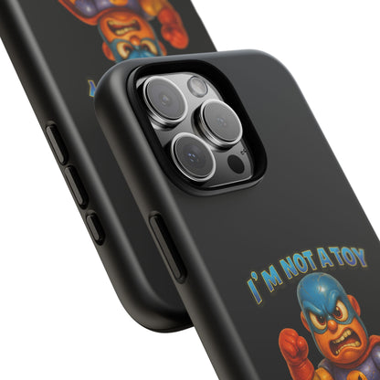 Phone Case — "I'm Not a Toy, I'm a Weaponized Tantrum" Cartoon Superhero Design