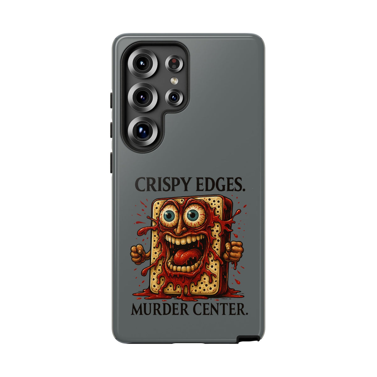 Phone Case — "Crispy Edges. Murder Center." Horror Toast Graphic