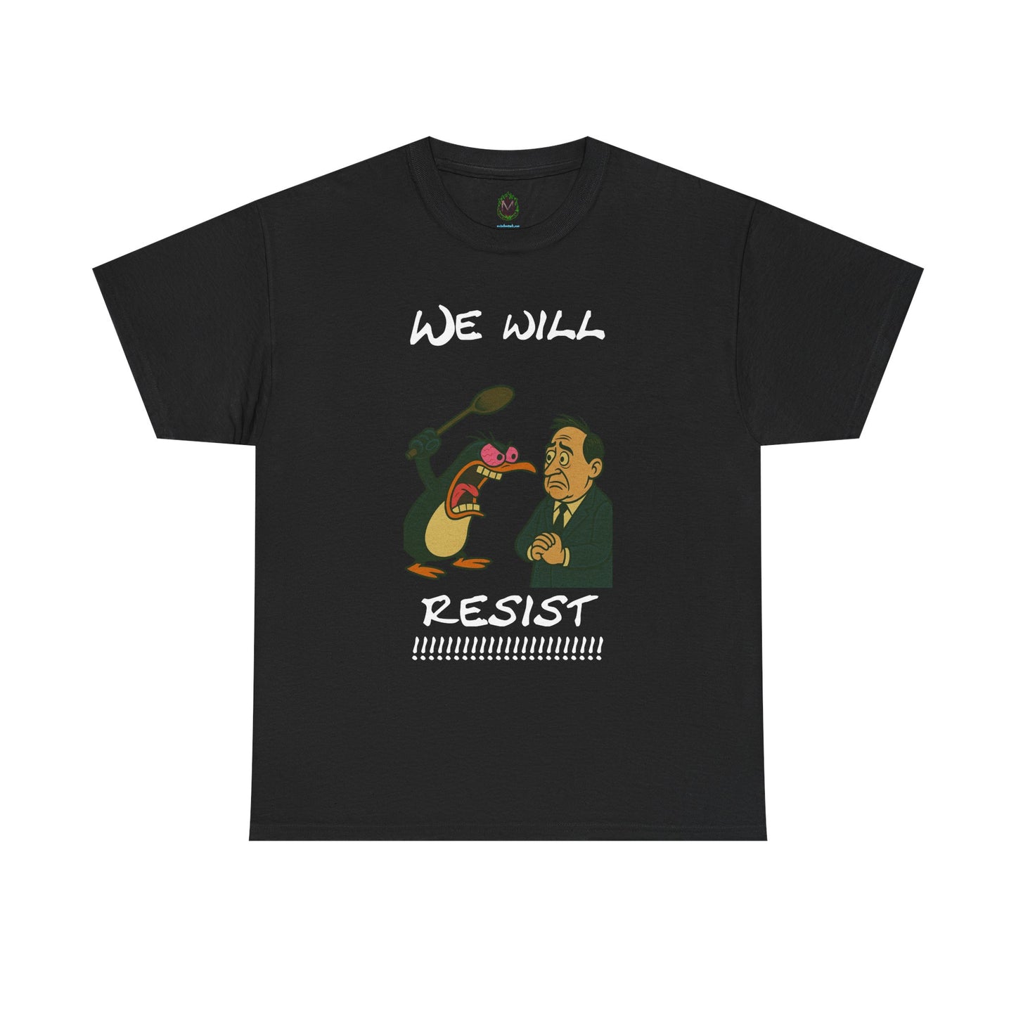 Resist Graphic Tee — 'We Will Resist' Political Cartoon T-Shirt
