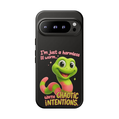 Phone Case — “I’m Just a Harmless Lil Worm… With Chaotic Intentions” Cute Cartoon Worm Design
