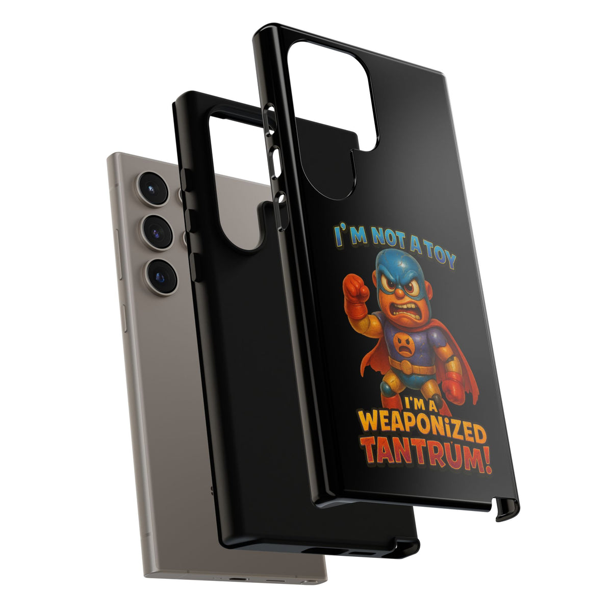 Phone Case — "I'm Not a Toy, I'm a Weaponized Tantrum" Cartoon Superhero Design