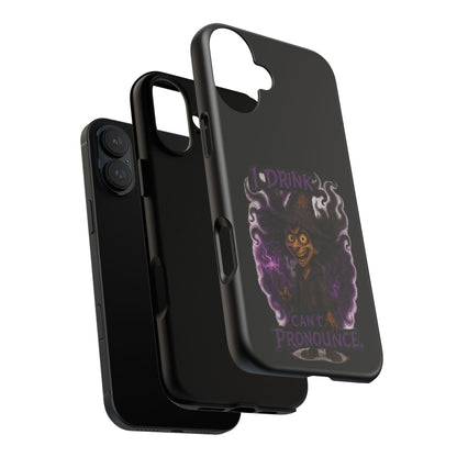 Phone Case — Witch Illustration "I Drink, Can't Pronounce" Protective Cover