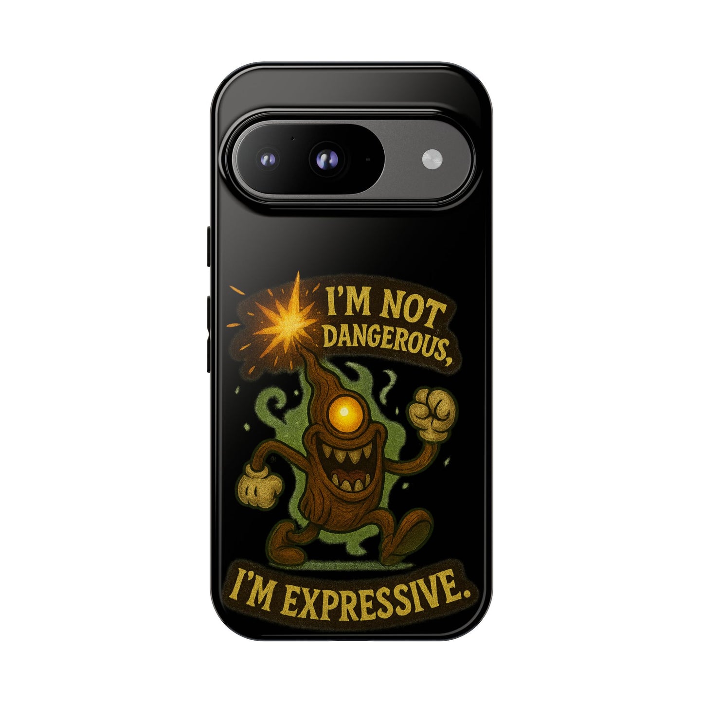 Phone Case — “I’m Not Dangerous, I’m Expressive” Monster Protective Case