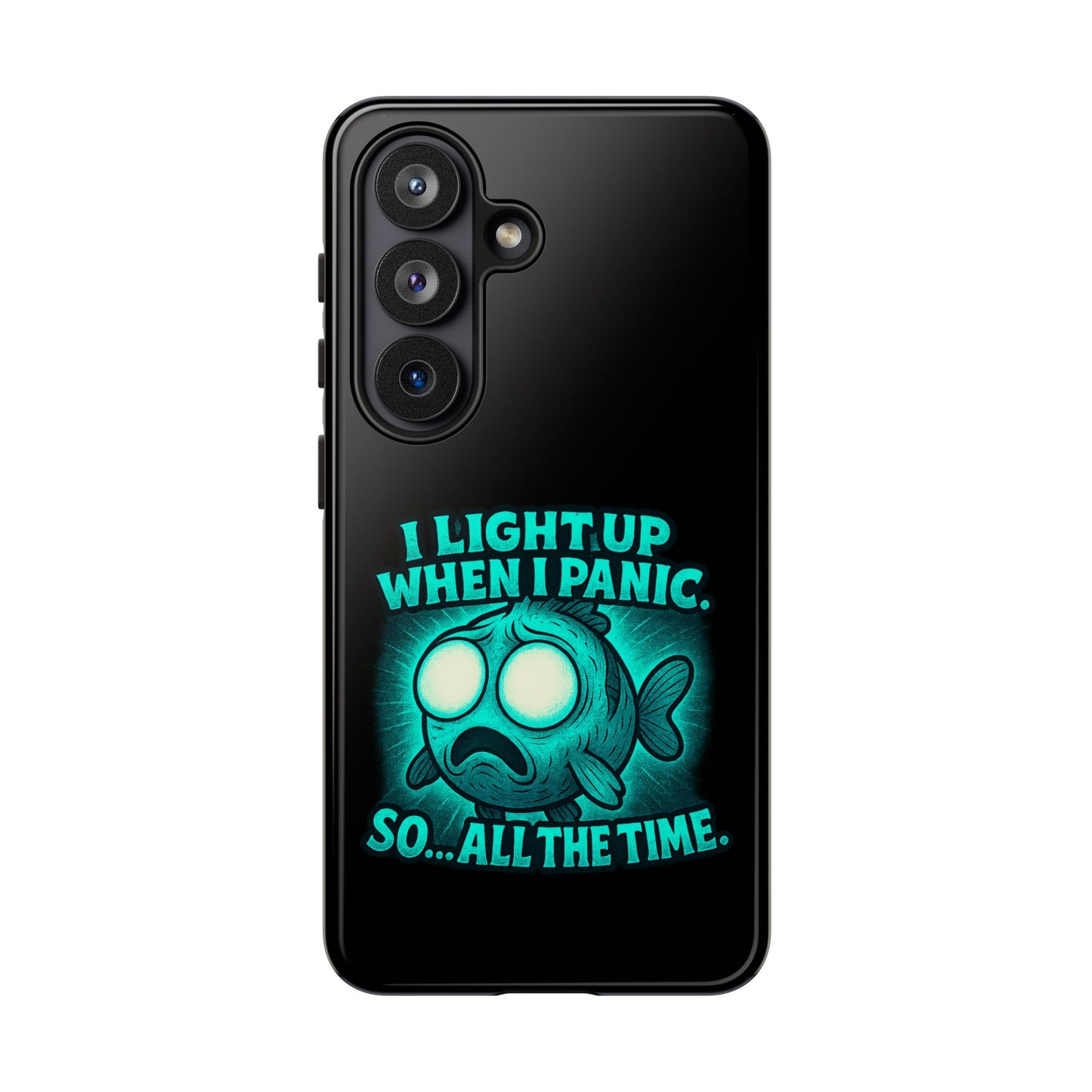 Phone Case — "I Light Up When I Panic" Glow Fish Anxiety Phone Case