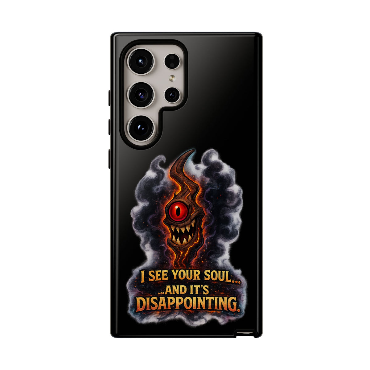 Phone Case — Fiery One‑Eye Demon with "I See Your Soul... And It's Disappointing"