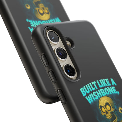 Phone Case — "Built Like a Wishbone, Vibes Like a Crypt Keeper" Skeleton Tough Case