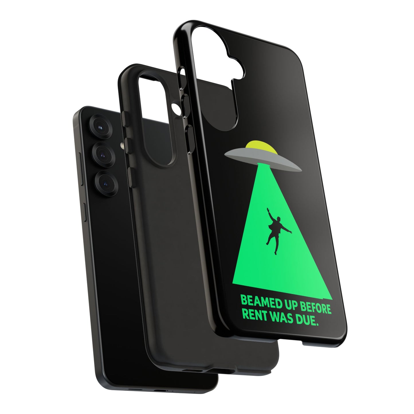 Phone Case — 'Beamed Up Before Rent Was Due' Alien Abduction Design
