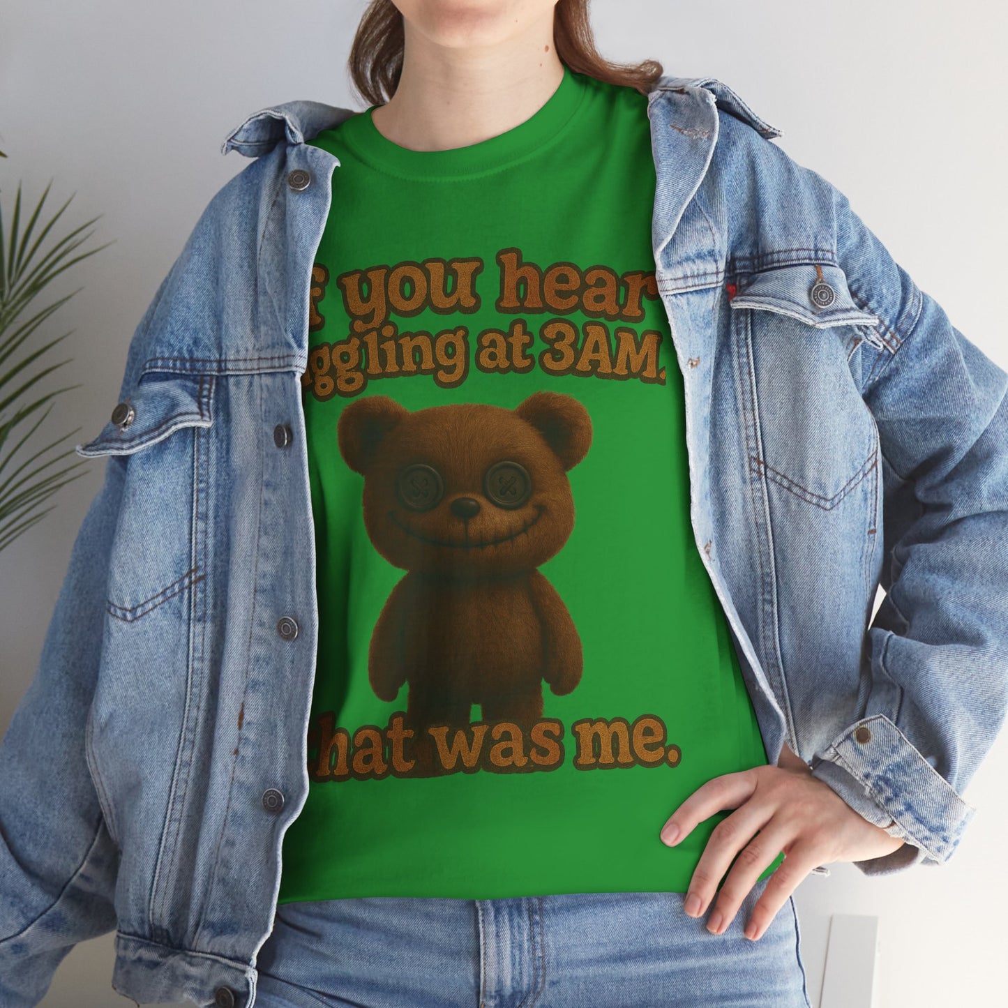 If You Hear Laughing at 3AM teddy bear T-Shirt | Creepy Cute Graphic Tee