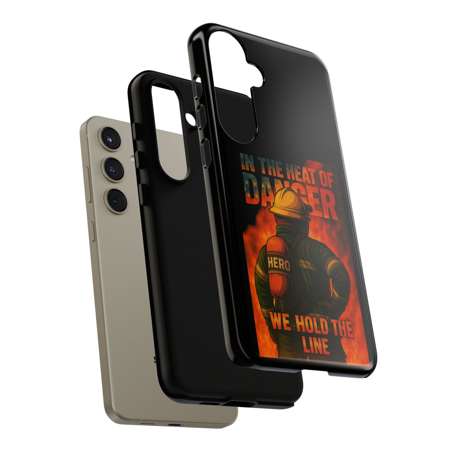 Firefighter Phone Case — "In the Heat of Danger We Hold the Line" Tough Protective Case