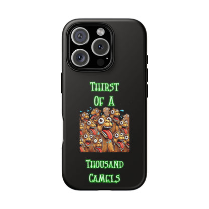 Phone Case — 'Thirst Of A Thousand Camels' Funny Cartoon Camel Protective Cover