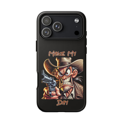 Phone Case - 'Make My Day' Cowboy Revolver Graphic Protective Case