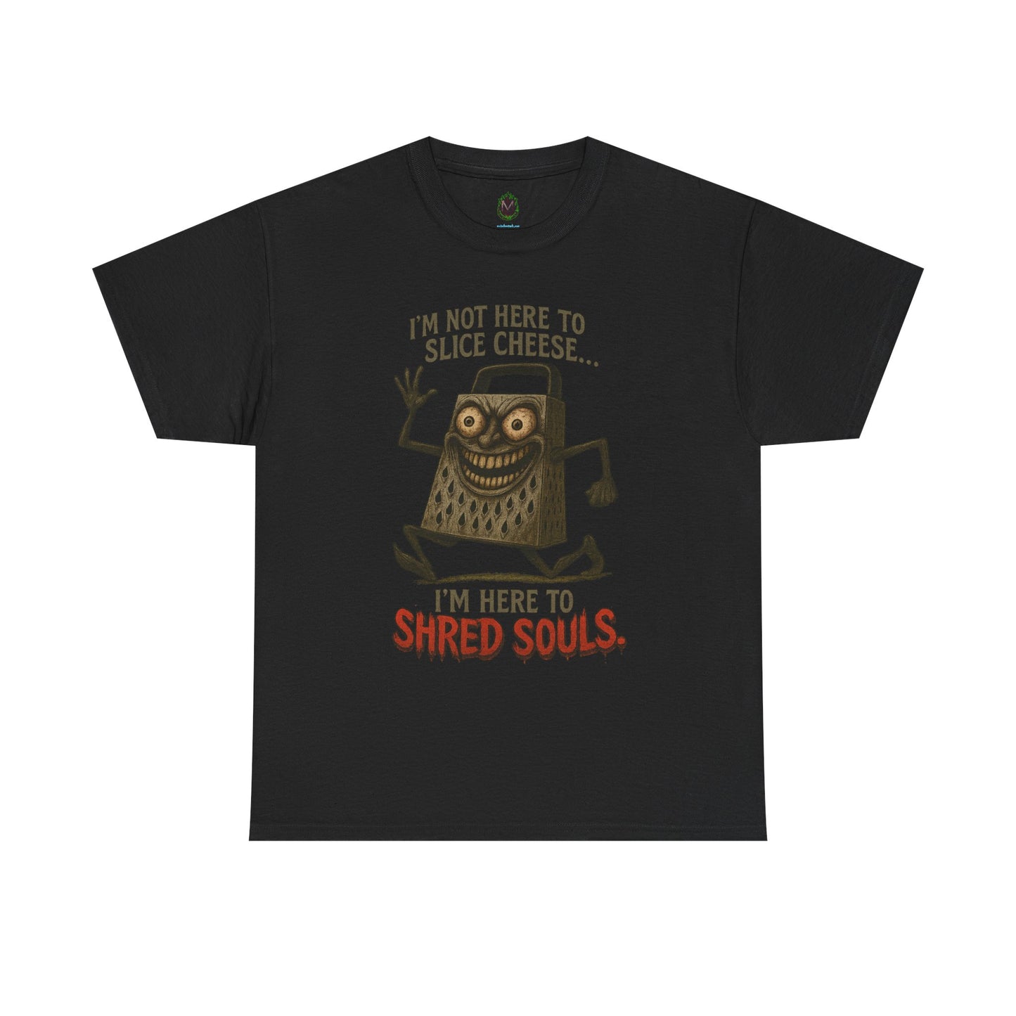 I’m Here to Shred Souls – Evil Cheese Grater Funny Horror T-Shirt